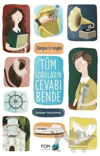 Tüm Soruların Cevabı Bende – Züleyha Ersingün – FOM Kitap kitap kapağı