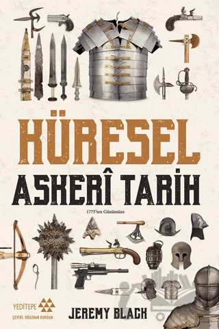 Küresel Askeri Tarih – Jeremy Black – Yeditepe Yayınevi kitap kapağı