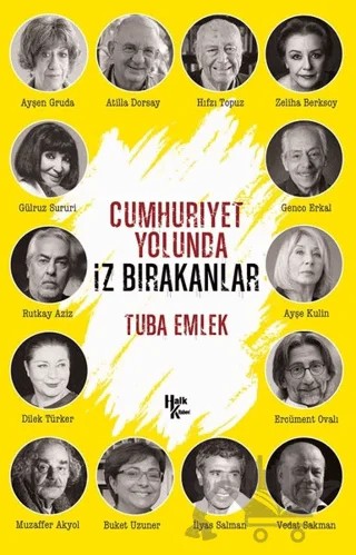 Cumhuriyet Yolunda İz Bırakanlar – Tuba Emlek – Halk Kitabevi kitap kapağı