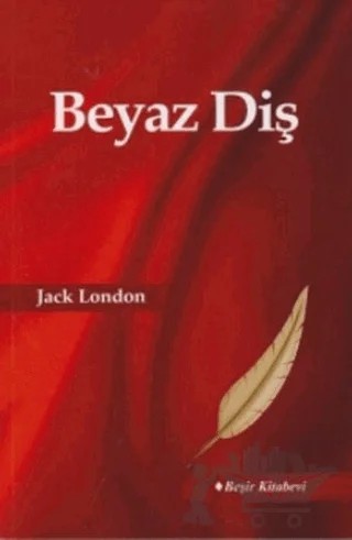 Beyaz Diş – Jack London – Beşir Kitabevi kitap kapağı