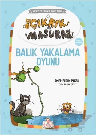Çıkrık ve Masura Balık Yakalama Oyunu – Ömer Faruk Paksu – Nesil Çocuk Yayınları kitap kapağı
