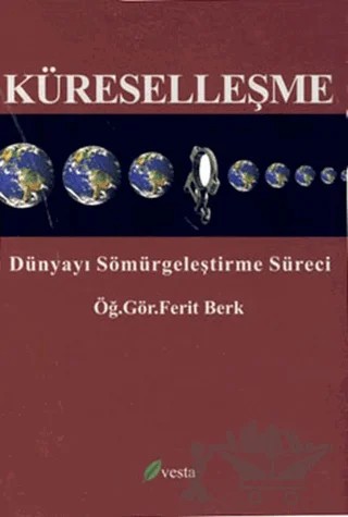 Küreselleşme – Ferit Berk – Vesta Yayınları kitap kapağı