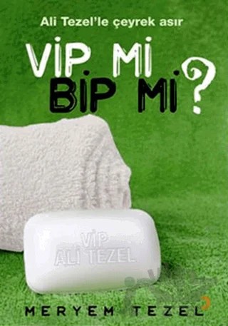 Vip mi Bip mi? – Meryem Tezel – Cinius Yayınları kitap kapağı