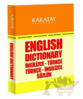 English Dictionary İngilizce-Türkçe / Türkçe-İngilizce Sözlük – Kolektif – Karatay Yayınları kitap kapağı