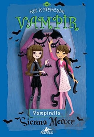 Kız Kardeşim Vampir 4 – Sienna Mercer – Pegasus Çocuk Yayınları kitap kapağı