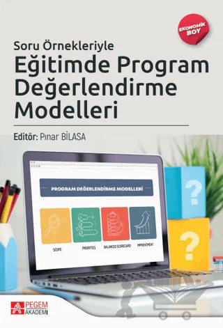 Soru Örnekleriyle Eğitimde Program Değerlendirme Modelleri (Ekonomik Boy) – Pınar Bilasa – Pegem Akademi Yayıncılık kitap kapağı