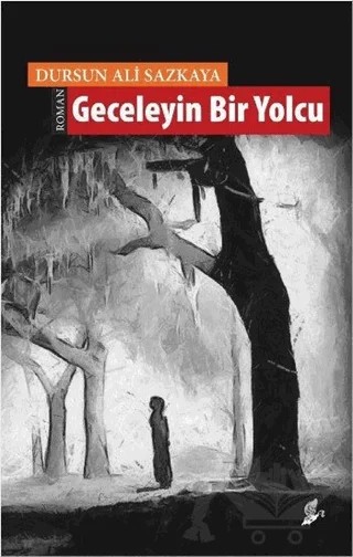 Geceleyin Bir Yolcu – Dursun Ali Sazkaya – Okur Kitaplığı kitap kapağı