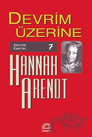 Devrim Üzerine – Hannah Arendt – İletişim Yayınevi kitap kapağı