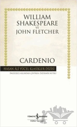 Cardenio – William Shakespeare – İş Bankası Kültür Yayınları kitap kapağı