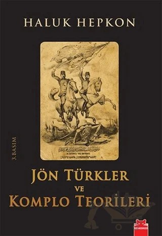 Jön Türkler ve Komplo Teorileri – Haluk Hepkon – Kırmızı Kedi Yayınevi kitap kapağı