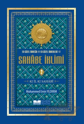 En Güzel Örneğin En Güzel Örnekleri Sahabe İklimi 2. Cilt (Büyük Boy) – Muhammed Emin Yıldırım – Siyer Yayınları kitap kapağı