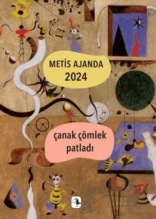 Metis Ajanda 2024: Çanak Çömlek Patladı – Kolektif – Metis Yayınları kitap kapağı