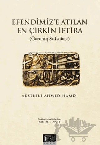 Efendimiz'e Atılan En Çirkin İftira – Aksekili Ahmed Hamdi – Özgü Yayıncılık kitap kapağı