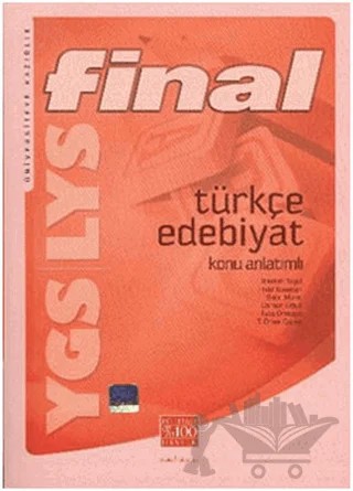 YGS - LYS Türkçe - Edebiyat Konu Anlatımlı – Hıdır Toraman, İbrahim Taşel, İlyas Örskaya, Osman Oğuz, Sabri Murat, T. Ömer Güner – Final Yayınları kitap kapağı