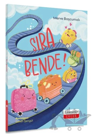 Sıra Bende! – Merve Başcumalı – Literatür Çocuk kitap kapağı
