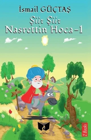 Şiir Şiir Nasrettin Hoca - 1 – İsmail Gültaç – Ateş Yayınları kitap kapağı