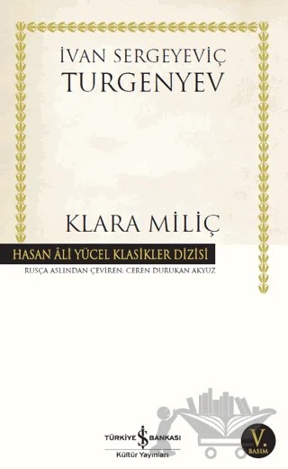 Klara Miliç – Ivan Sergeyevich Turgenev, Ivan Sergeyeviç Turgenyev – İş Bankası Kültür Yayınları kitap kapağı