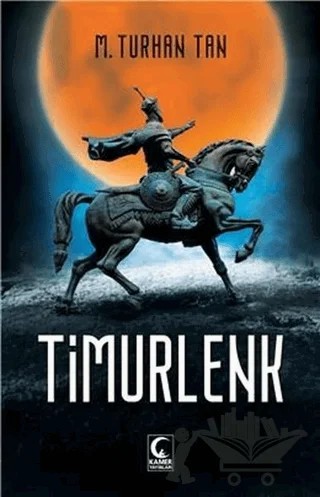 Timurlenk – M. Turhan Tan – Kamer Yayınları kitap kapağı