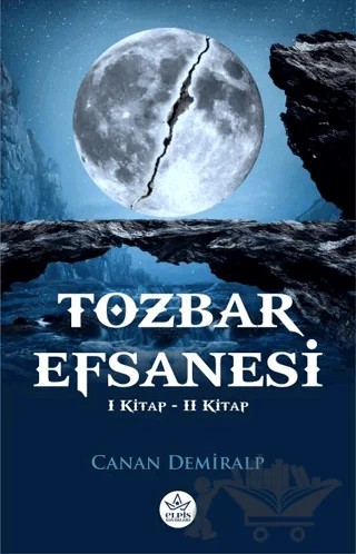 Tozbar Efsanesi – Canan Demiralp – Elpis Yayınları kitap kapağı
