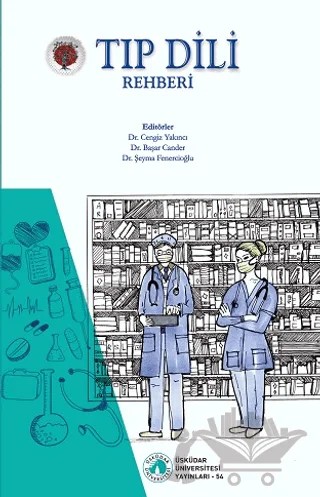 Tıp Dili Rehberi – Kolektif – Üsküdar Üniversitesi Yayınları kitap kapağı