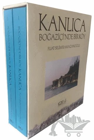 Kanlıca - Boğaziçi'nde Bir Köy (2 Cilt Takım) – Fuat Selim Ramazanoğlu – İon Mimarlık Yayınları kitap kapağı