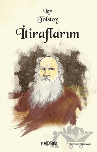 İtiraflarım – Lev Nikolayeviç Tolstoy – Kaldırım Yayınları kitap kapağı