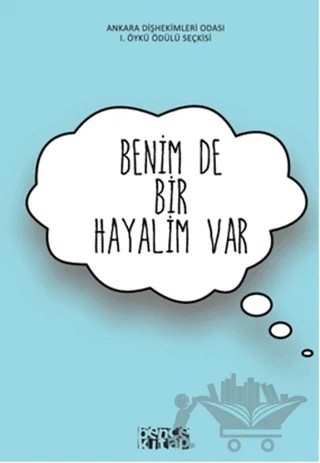 Benim de Bir Hayalim Var – Kolektif – Bencekitap kitap kapağı