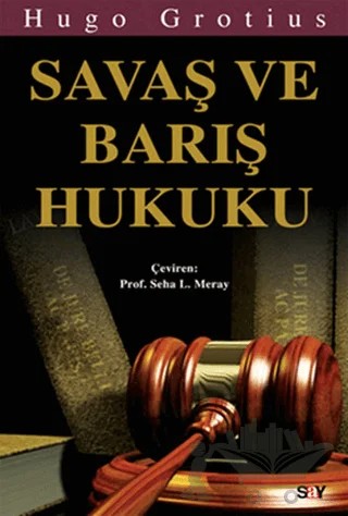 Savaş ve Barış Hukuku – Hugo Grotius – Say Yayınları kitap kapağı