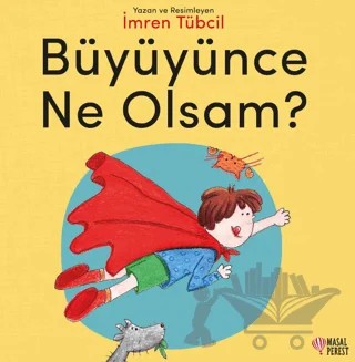 Büyüyünce Ne Olsam? – Kübra Arar – Masalperest kitap kapağı