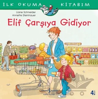 Elif Çarşıya Gidiyor – Liane Schneider – İş Bankası Kültür Yayınları kitap kapağı