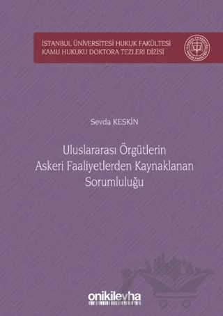 Uluslararası Örgütlerin Askeri Faaliyetlerden Kaynaklanan Sorumluluğu – Sevda Keskin – On İki Levha Yayınları kitap kapağı