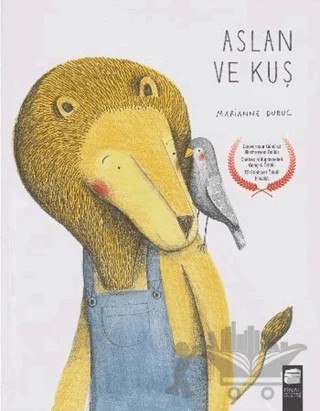 Aslan ve Kuş – Marianne Dubuc – Final Kültür Sanat Yayınları kitap kapağı