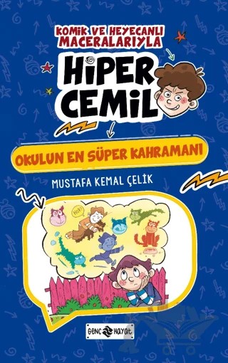 Okulun En Süper Kahramanı – Mustafa Kemal Çelik – Genç Hayat kitap kapağı