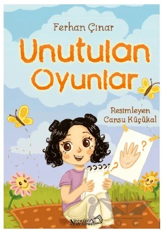 Unutulan Oyunlar – Ferhan Çınar – Yaratıcı Edebiyat Yayınları kitap kapağı