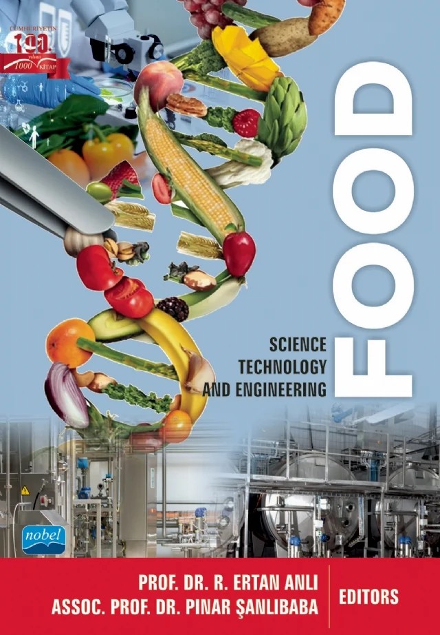 FOOD - Science, Technology and Engineering – Ahmet Hilmi Çon, Ahsen Özcan, Aybuke Ceyhun Sezgin, Ayhan Filazi, Aysu Tolun, Ayşegül Bilge Uğuz, Aziz Tekin, Bahar Demircan, Başar Uymaz Tezel, Begüm Zeynep Hançerlioğulları, Cansu Ekin Gümüş Bonacına, Ceren Akal, Deniz Cekmecelioğlu, Elif Bircan Muyanlı, Elif Çapar, Elnaz Seyedmonir, Emin Burçin Ö – Nobel Akademik Yayıncılık kitap kapağı