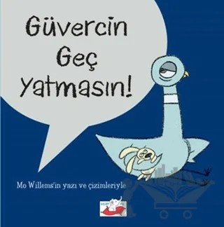 Güvercin Geç Yatmasın – Mo Willems – Uçan Fil Yayınları kitap kapağı