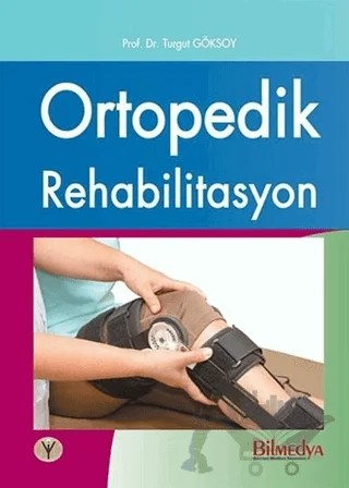 Ortopedik Rehabilitasyon – Kolektif – İstanbul Tıp Kitabevi kitap kapağı