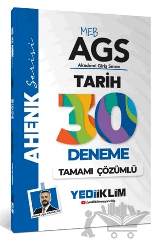 MEB AGS Ahenk Tarih Tamamı Çözümlü 30 Deneme – Ahmet Uğur Karakuza – Yediiklim Yayınları kitap kapağı