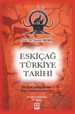 Eskiçağ Türkiye Tarihi – Ekrem Memiş – Ekin Basım Yayın kitap kapağı
