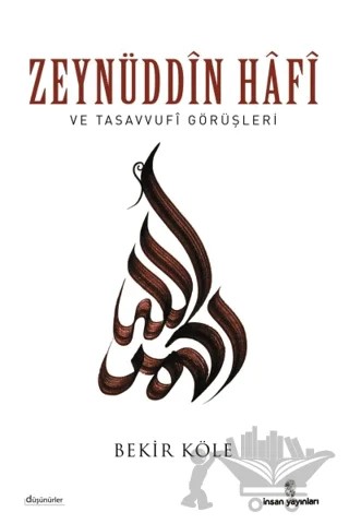Zeynüddin Hafi ve Tasavvufi Görüşleri – Bekir Köle – İnsan Yayınları kitap kapağı