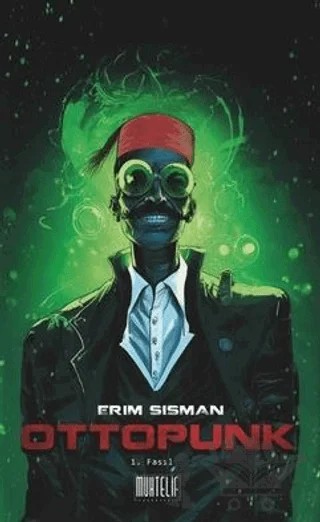 Ottopunk - 1. Fasıl – Erim Şişman – Muhtelif Kitap kitap kapağı