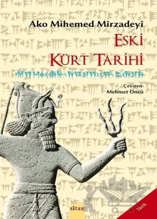 Eski Kürt Tarihi – Ako Mihemed Mirzadeyi – Sitav Yayınevi kitap kapağı