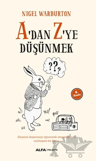 A'dan Z'ye Düşünmek – Nigel Warburton – Alfa Yayınları kitap kapağı