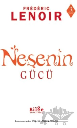 Neşenin Gücü – Frederic Lenoir – Bilge Kültür Sanat kitap kapağı