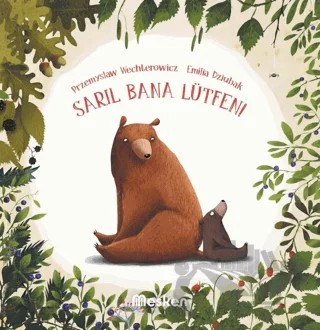 Sarıl Bana Lütfen – Przemysław Wechterowicz – Mesken Kitap kitap kapağı