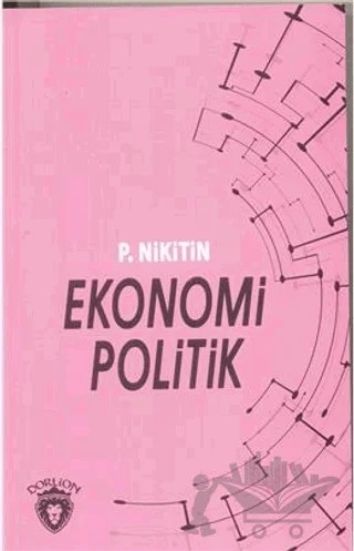 Ekonomi Politik – P. Nikitin – Dorlion Yayınları kitap kapağı