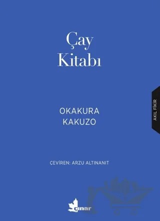 Çay Kitabı – Okakura Kakuzo – Çınar Yayınları kitap kapağı