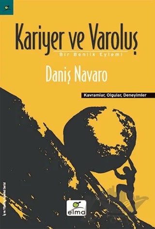 Kariyer ve Varoluş – Daniş Navaro – ELMA Yayınevi kitap kapağı