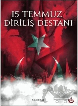 15 Temmuz Diriliş Destanı – Hüseyin Okur – Semerkand Yayınları kitap kapağı