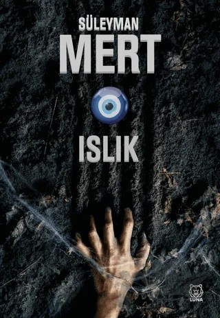Islık – Süleyman Mert – Luna Yayınları kitap kapağı